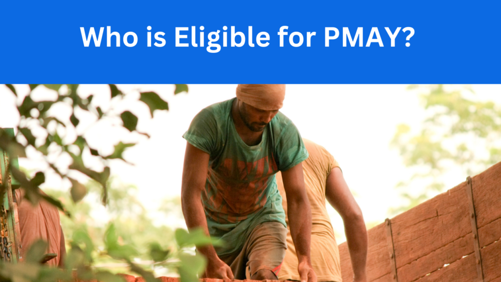 PMAY (Pradhan Mantri Awas Yojana) Eligibility & Benefits Explained 1 PMAY (Pradhan Mantri Awas Yojana) Eligibility & Benefits Explained